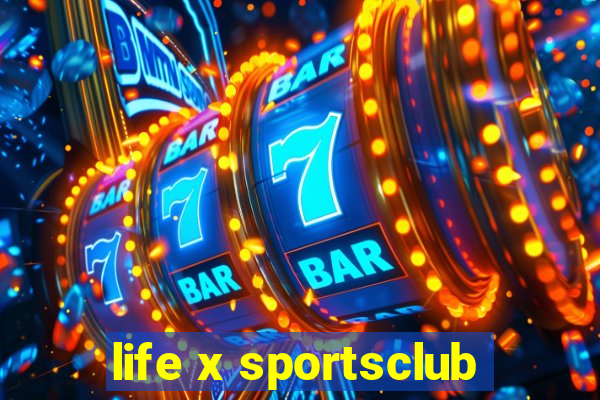 life x sportsclub